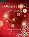 Touchstone. Level 1. Student's book with online workbook. Per le Scuole superiori. Con espansione online libro di McCarthy Michael McCarten Jane Sandiford Helen