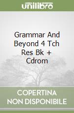 Grammar And Beyond 4 Tch Res Bk + Cdrom libro