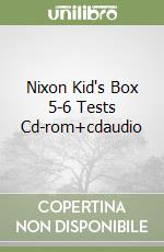 Nixon Kid's Box 5-6 Tests Cd-rom+cdaudio libro