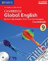 Cambridge Global English. Stage 9 Coursebook. Con CD-Audio libro