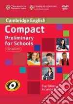 Compact Preliminary for Schools. DVD-ROM libro