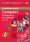 Compact Preliminary for Schools. DVD-ROM libro di Sue Elliott