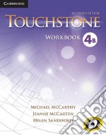 Touchstone. Level 4: Workbook B libro