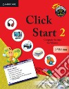 Click start. Student's book. Per la Scuola elementare. Con CD-ROM. Vol. 2: Level 2 libro