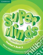 Super Minds American English Teacher's Book libro