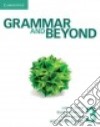 Grammar and beyond. Student's book-Workbook. Per le Scuole superiori. Con e-book. Con espansione online. Vol. 3 libro