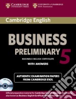 Cambridge english business. Preliminary. Student's book. Per le Scuole superiori. Con CD Audio. Con e-book. Con espansione online. Vol. 5 libro