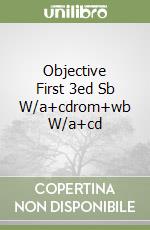 Objective First 3ed Sb W/a+cdrom+wb W/a+cd libro