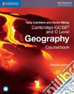 Cambridge IGCSE and O level geography. Per gli esami dal 2020. Coursebook. Per le Scuole superiori. Con CD-ROM libro usato