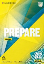 Prepare. Workbook. Level 3 (A2). Per le Scuole superiori