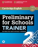 Preliminary for school trainer. Per le Scuole superiori. Vol. 2 libro usato