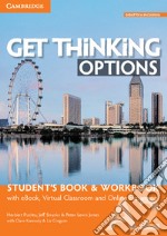 Get thinking options. A2. Student`s book-Workbook. Per le Scuole superiori. Con e-book. Con espansione online libro usato