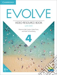 Evolve. Level 4. Video Resources Book. Con DVD