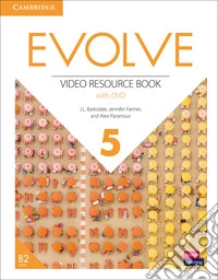 Evolve. Level 5. Video Resources Book. Con DVD