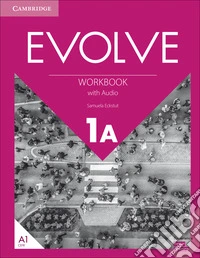 Evolve. Level 1A. Workbook. Con Audio