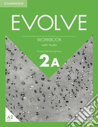 Evolve. Level 2A. Workbook. Con Audio