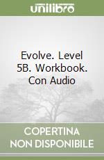 Evolve. Level 5B. Workbook. Con Audio libro