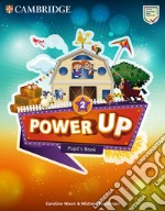 Power up. Level 2. Pupil's book. Per la Scuola elementare libro