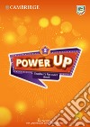 Power up. Level 2. Teacher's resource book. Per la Scuola elementare. Con File audio per il download libro