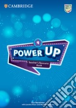 Power up. Level 4. Teacher's resource book. Per la Scuola elementare. Con File audio per il download libro