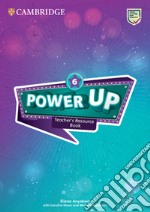 Power up. Level 6. Teacher's resource book. Per la Scuola elementare. Con File audio per il download libro