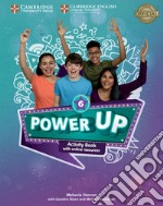 Power up. Level 6. Activity book. With Home booklet. Per la Scuola elementare. Con espansione online libro