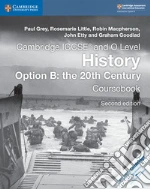 Cambridge Igcse and O Level History, Option B libro usato