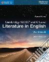Cambridge IGCSE and O level. Literature in english. Workbook. Per le Scuole superiori. Con espansione online libro