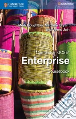 Cambridge IGCSE enterprise. Coursebook. Per le Scuole superiori