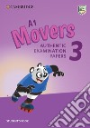 Cambridge English young learners. Tests. Movers. Student's book. Per la Scuola media. Con espansione online. Vol. 3 libro