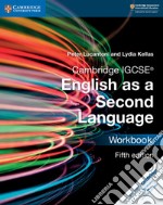 Cambridge IGCSE English as a second language. Workbook. Per le Scuole superiori libro