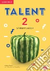 Talent international. Level 2. Student's book. Per le Scuole superiori libro