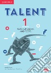 Talent international. Level 1. Teachers's book and tests. Per le Scuole superiori libro