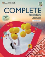 Complete preliminary. For the revised exam from 2020. Student's book pack. Per le Scuole superiori. Con e-book. Con espansione online. Con File audio per il download libro