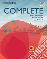 Complete preliminary for schools. For the revised exam from 2020. Workbook without answers. Per le Scuole superiori. Con File audio per il download libro