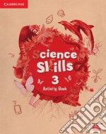 Cambridge Science Skills. Activity book. Level 3. Per la Scuola elementare. Con espansione online libro