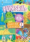 Fun skills. Level 1. Student's book with home booklet. Per la Scuola elementare. Con File audio per il download libro