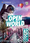 Open world. Key A2. Student's book without answers. Per le Scuole superiori. Con espansione online libro