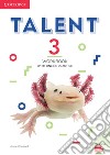 Talent international. Level 3. Workbook. Per le Scuole superiori. Con espansione online libro