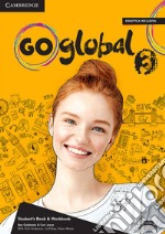 Go global. Student's book/Workbook. Level 3. Per la Scuola media. Con e-book libro