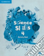 Cambridge Science Skills. Activity book. Level 4. Per la Scuola elementare. Con espansione online libro