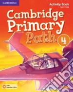 Cambridge primary path. Activity book with Practice extra. Per la Scuola elementare. Con espansione online. Vol. 4 libro