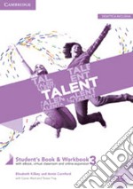 Talent. B2-C1. Student's book-Workbook. Con Exam toolkit. Per le Scuole superiori. Con e-book. Con espansione online. Vol. 3: B2 libro