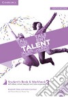 Talent. B2-C1. Student's book-Workbook. Con Exam toolkit. Per le Scuole superiori. Con e-book. Con espansione online. Vol. 3: B2 libro