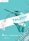 Talent. Inclusive. Student's book. Per le Scuole superiori. Vol. 1: A2-B1 libro