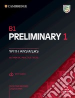 B1 preliminary for schools. For revised exam from 2020. Student book without answers. Per le Scuole superiori. Con File audio per il download. Vol. 1 libro