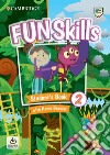 Fun skills. Level 3. Student's book with home booklet. Per la Scuola elementare. Con File audio per il download libro