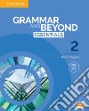 Grammar and beyond. Essentials. Level 2. Student's book. Per le Scuole superiori. Con espansione online libro di Reppen Randi
