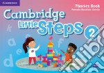 Cambridge little steps. Phonics book. Per la Scuola elementare. Vol. 2 libro