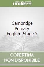 Cambridge Primary English. Stage 3